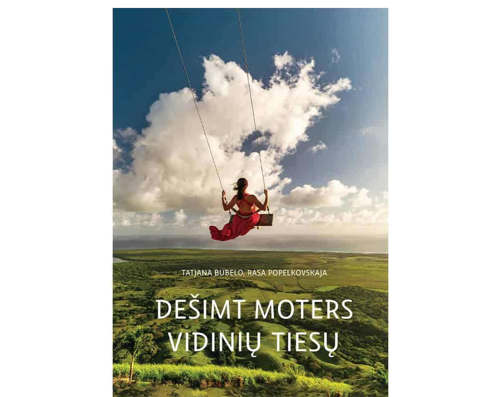 DEŠIMT MOTERS VIDINIŲ TIESŲ