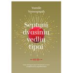 SEPTYNI DVASINIŲ VEDLIŲ TIPAI