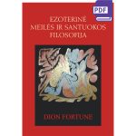 EZOTERINĖ MEILĖS IR SANTUOKOS FILOSOFIJA. E. knyga (PDF formatas)