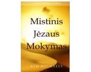 MISTINIS JĖZAUS MOKYMAS