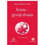 ŠVIESA – GYVOJI DVASIA